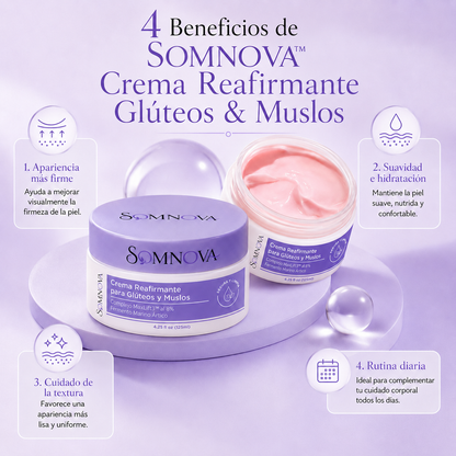 SOMNOVA™ Crema Reafirmante Muslos & Glúteos
